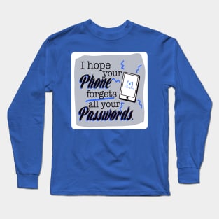 First World Curse - Passwords Long Sleeve T-Shirt